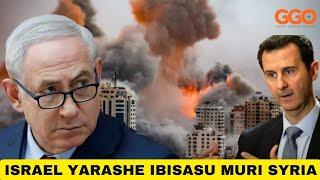 ISRAEL YARASHE KURI SYRIA: INDEGE ZABYUKIYE HEJURU YA DAMASCUS|NETANYAHU YIKANZE IRAN|LIBAN BYAKAZE