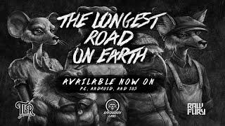 The Longest Road on Earth Launch Trailer