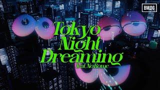 SKY-HI × REIKO × No Rome / Tokyo Night Dreaming feat. No Rome - Music Video -