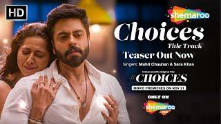 #Choices Title Track | Jaskaran Singh Gandhi | Ridhiema Tiwari | Mohit Chauhan & Sara Khan