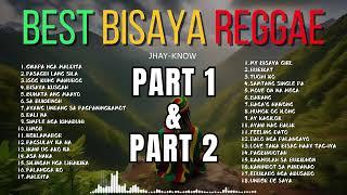 PART 1 & 2 BEST BISAYA REGGAE SONGS NON-STOP/COMPILATION COLLECTION | JHAY-KNOW | RVW