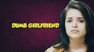 Dumb girlfriend | pawan utwani | rvcj