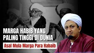 Marga Habaib Yang Paling Tinggi - Habib Hasan Bin Ismail Al Muhdor