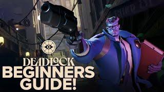 How To Play Valve's DEADLOCK | The COMPLETE Beginners Guide!