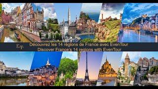 Discover with EvenTour France's 13 regions