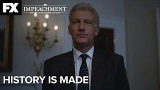 History is Made | Impeachment: American Crime Story – Ep.10 | FX