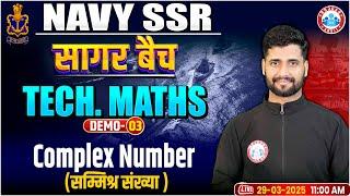 Tech Maths for Navy SSR | सागर बैच | Navy SSR Technical Maths Demo Class 03 | Complex Number