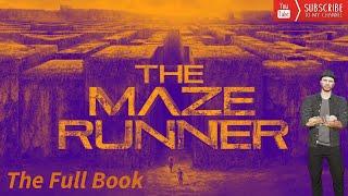 MAZERUNNER: THE FULL BOOK RECAP