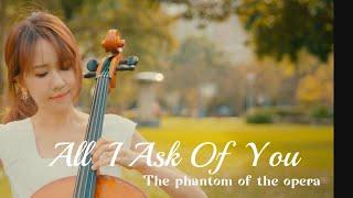 歌劇魅影All I Ask Of You-The Phantom Of The Opera/cover by Cello Rachel Lee