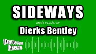 Dierks Bentley - Sideways (Karaoke Version)