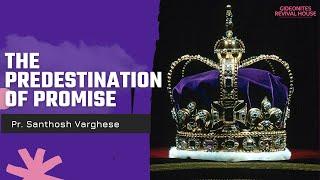 The predestination of Promise | Prophet Santhosh Varghese