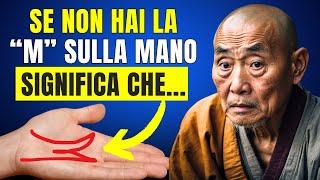 ATTENZIONE! Se NON hai la LETTERA M sulla mano significa questo | Storia Zen e Saggezza Buddista