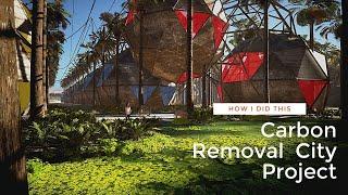 How I did this Carbon Removal Concept in Unreal Engine 4.26