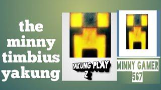 The minny timbius yakung COMPLETO