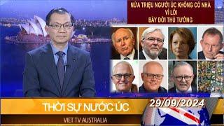 THỜI SỰ NƯỚC ÚC - 05/10/2024 - NỬA TRIỆU NGƯỜI ÚC KHÔNG CÓ NHÀ VÌ LỖI BẢY ĐỜI THỦ TƯỚNG