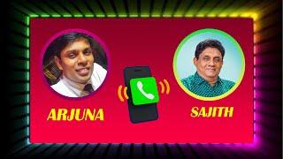 Arjuna Ramanathan call to sajith | sajith with arjuna call
