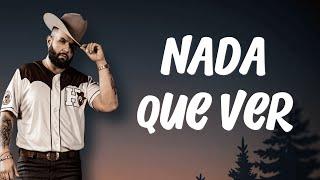 Carín León - Nada Que Ver