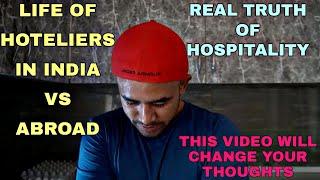 LIFE OF HOTELIERS IN INDIA VS ABROAD | THE REAL TRUTH OF HOSPITALITY