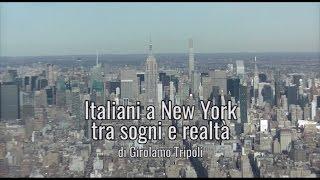 Italiani a New York: tra sogni e realtà