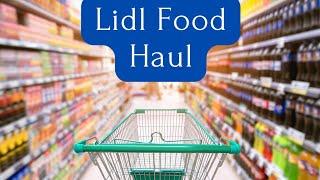 Lidl Food Haul| Frugal living