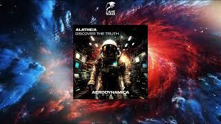 Alatheia - Discover The Truth (Extended Mix) [AERODYNAMICA MUSIC]