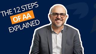 The 12 Steps of AA Explained