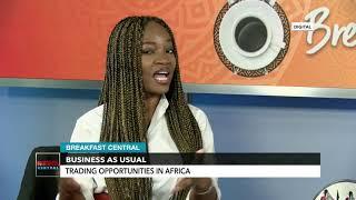 Trading Opportunities in Africa (Chinju Udora) | Breakfast Central | News Central TV