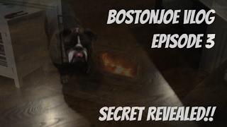 BostonJoe Vlog Episode 3 - the big secret revealed