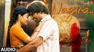 Nagiro Audio Song | Pottel | Yuva | Ananya | Sahit Mothkhuri | Shekar Chandra | Anurag Kulkarni