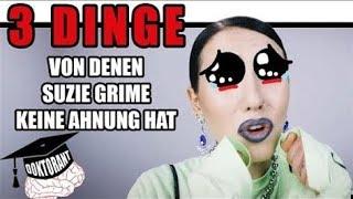 3 Dinge, von denen Suzie Grime keine Ahnung hat (Doktorant Reupload)