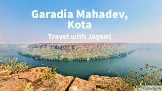 Garadia Mahadev - "The Grand Canyon of India" | Kota | Rajasthan | Travel with Jayant