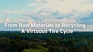 Hankook Tire's Sustainability Journey: From Raw Materials to Recycling┃ESG Ep.2