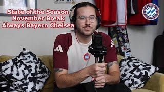 State of the Season Video Bayern Munich November Break: Always Bayern Chelsea-Episode 47