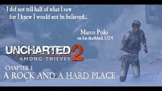 Uncharted 2: Among Thieves - Chapter 1: A Rock And A Hard Place