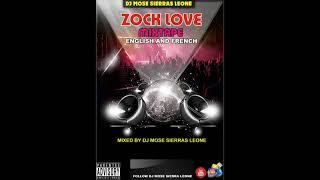 ZUCK LOVE MIXTAPE ENGLISH AND FRENCH MIXED BY DJ MOSE SIERRA LEONE