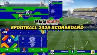 PES 2017 NEW SCOREBOARD EFOOTBALL 2025