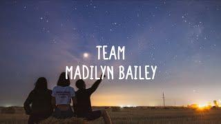 Madilyn Bailey - Team (Lyrics)