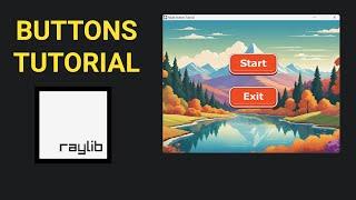Raylib Buttons Tutorial (OOP)