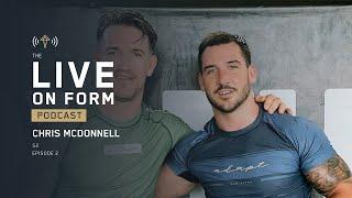 Live on Form Podcast Season 2: Ep 2 | Chris McDonnell: Taking opportunities and perfect timing