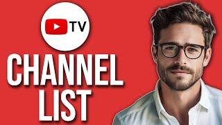 YouTube TV Channels List (2024)