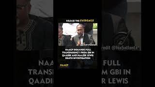 NAACP demands full transparency in the release of all information the death investigation #shorts