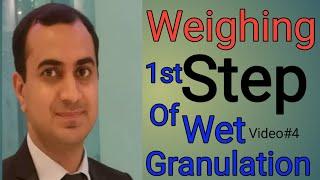 Weighing 1st Step of Wet Granulation|Wet granulation method