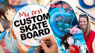 My First Custom Skateboard | Studio Ghibli Spirited Away