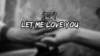 Let me love you Song Speed up version | Rt Lofi Zone 