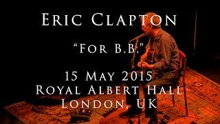 Eric Clapton - 15 May 2015 - London, RAH - COMPLETE