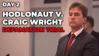 EXCLUSIVE: Hodlonaut v Craig Wright Defamation Trial - Day 2