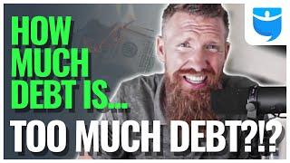 How Much Debt is TOO MUCH Debt in Real Estate?