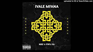 Ngobz & Sthipla Rsa-Ivale  Mfana