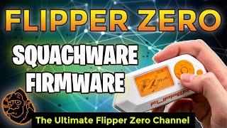 Flipper Zero Squachware Firmware @PenAce