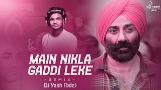 Main Nikla Gaddi Leke (Remix) (Club  mix)  DJ Yash (Bdz)  | Gaddar | Sunny Deol | Film - Gadar